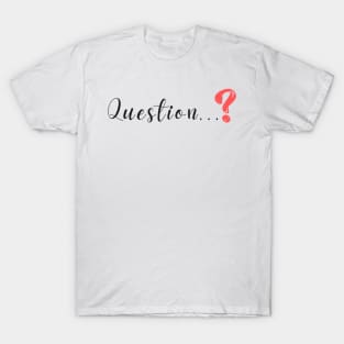 Question Lyric | Midnights Taylor Swift T-Shirt